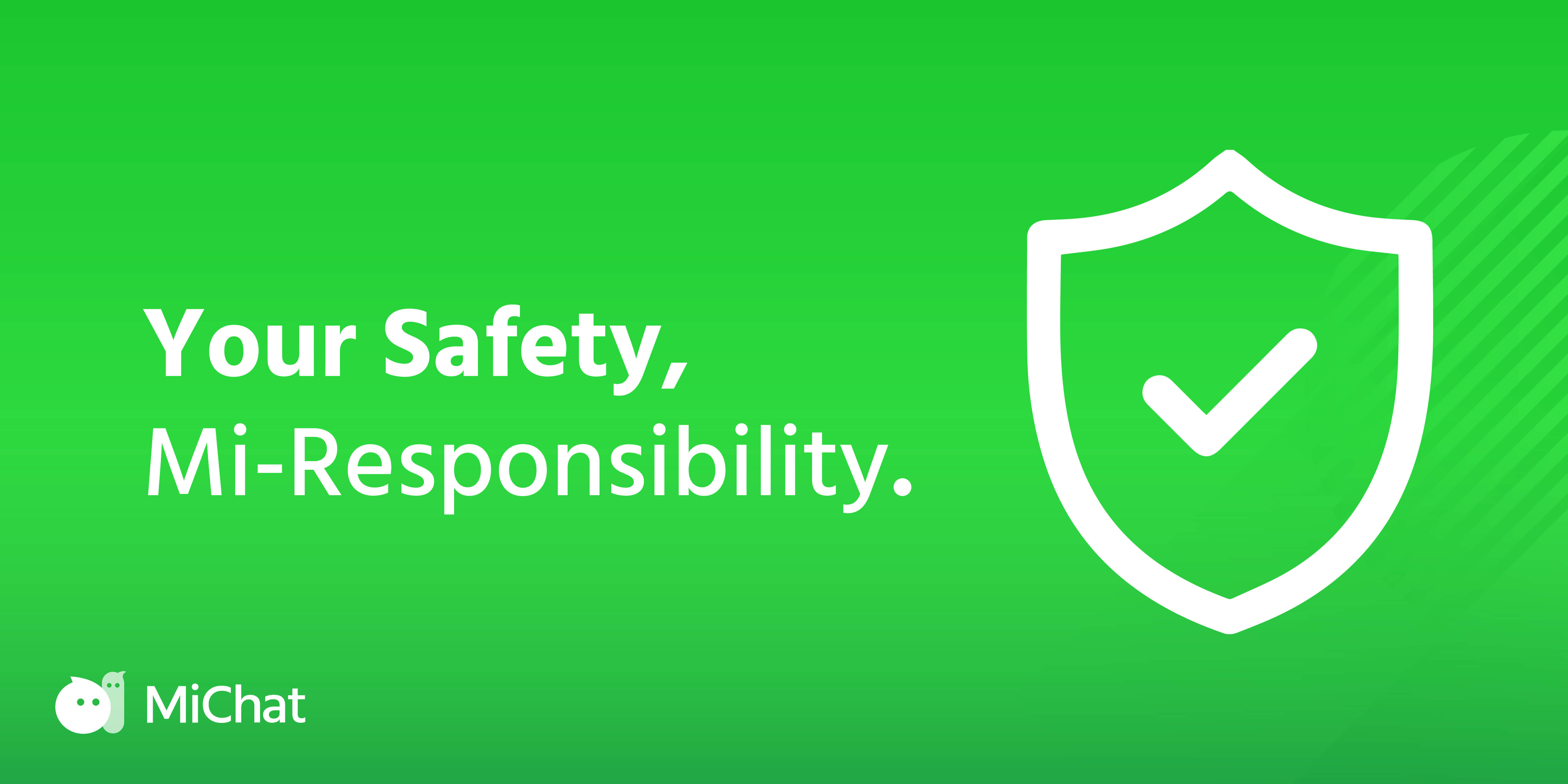 Your Safety, Mi-Responsibility