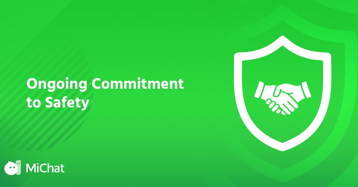 Our Ongoing Commitment to Safety – MiChat